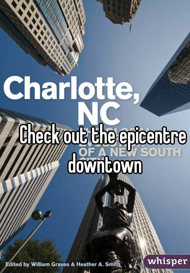 Check out the epicentre downtown