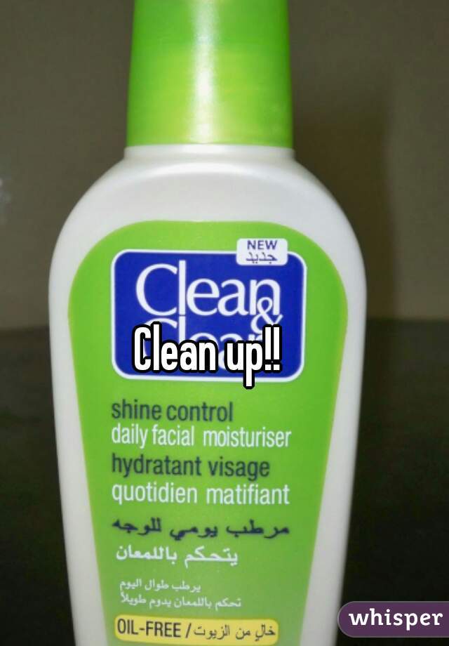 Clean up!!