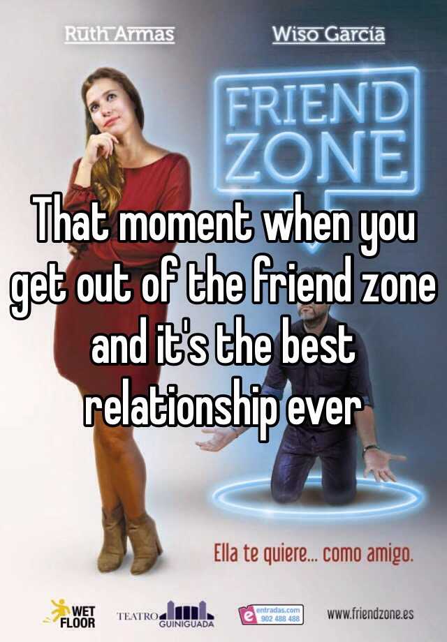 that-moment-when-you-get-out-of-the-friend-zone-and-it-s-the-best