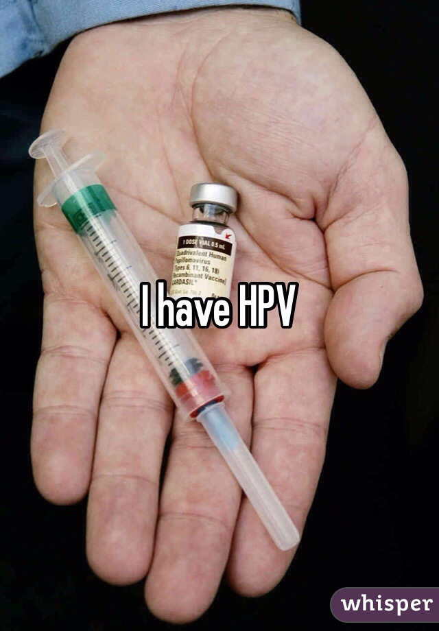 I have HPV