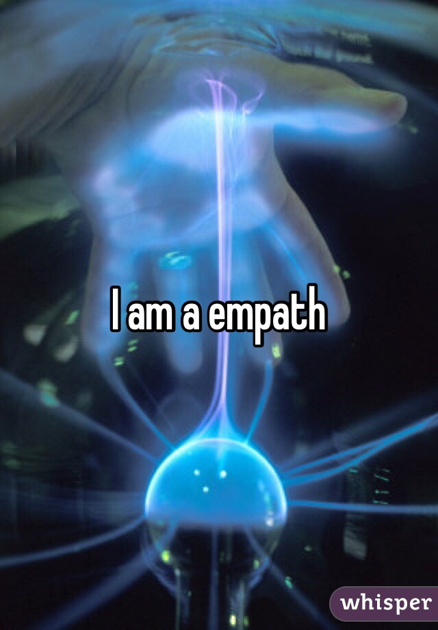 I am a empath