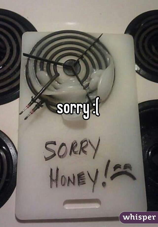 sorry :(