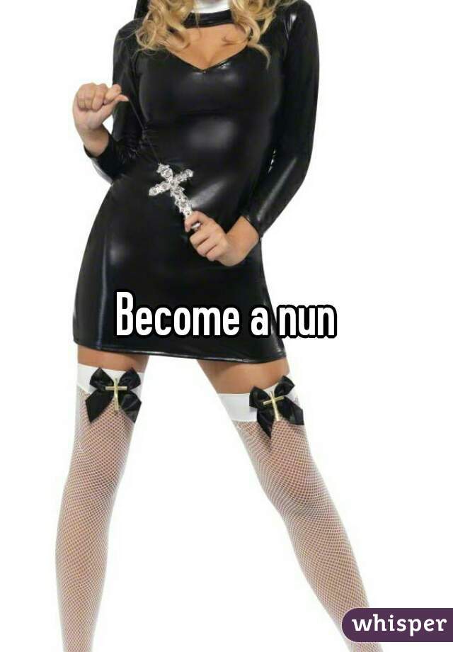 Become a nun