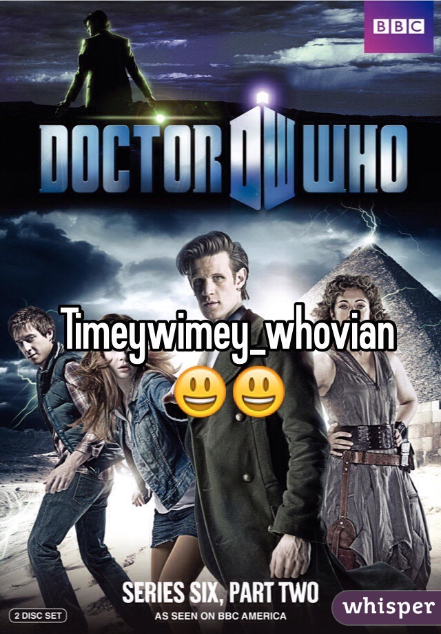 Timeywimey_whovian
😃😃
