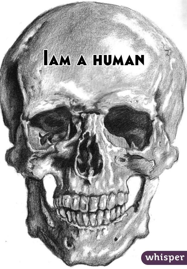 Iam a human