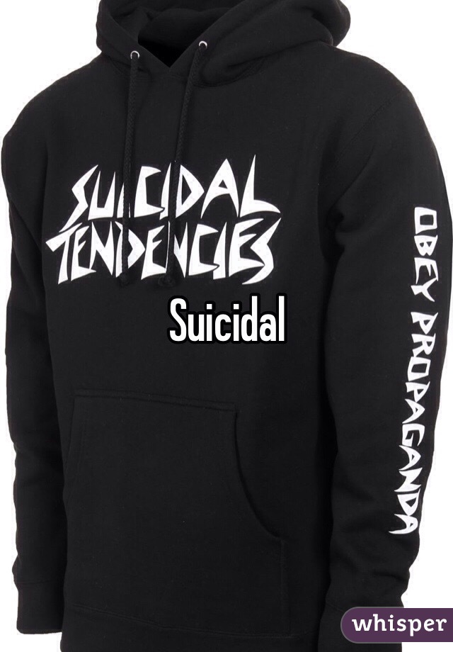 Suicidal