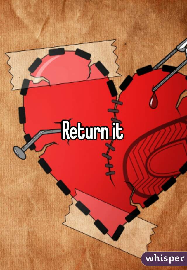Return it