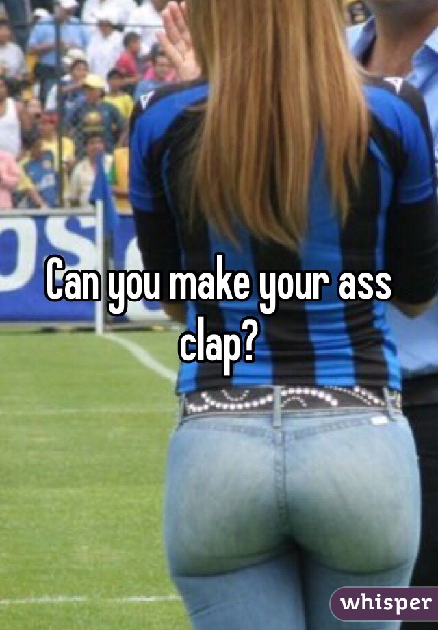 Make Your Ass Clap 94