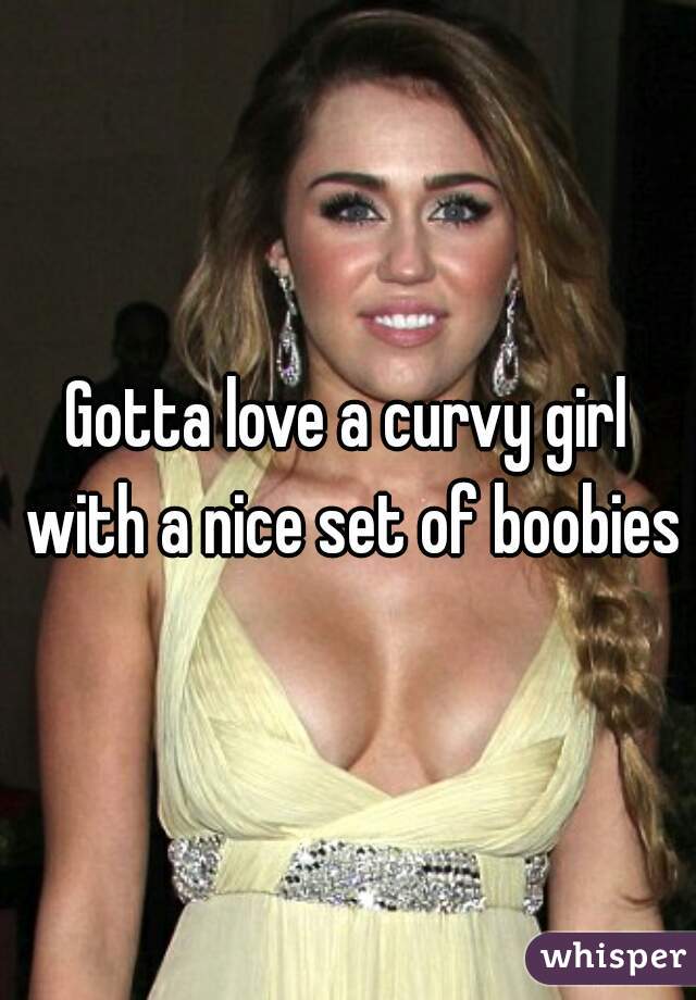 Gotta love a curvy girl with a nice set of boobies