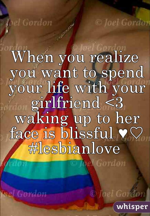 When you realize you want to spend your life with your girlfriend <3 waking up to her face is blissful ♥♡
#lesbianlove