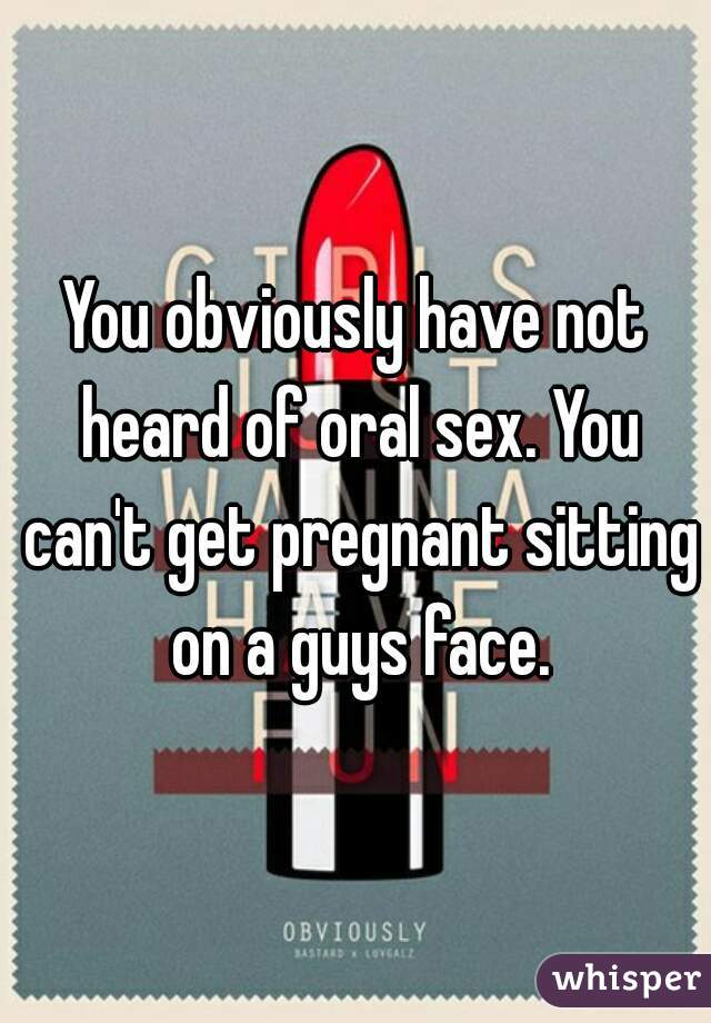 Can I Get Pregnant From Oral Sex 111