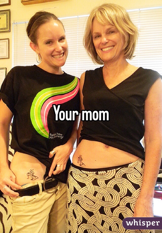 Your mom