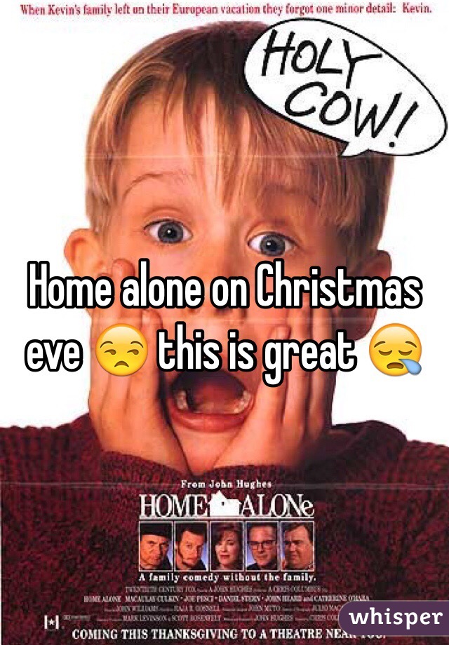 Home alone on Christmas eve 😒 this is great 😪