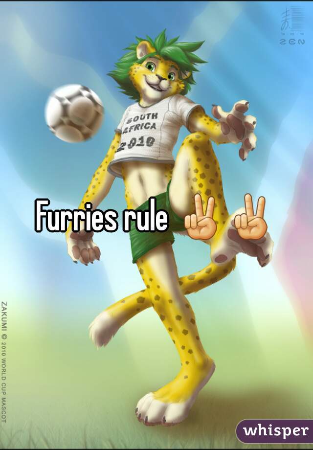 Furries rule ✌✌