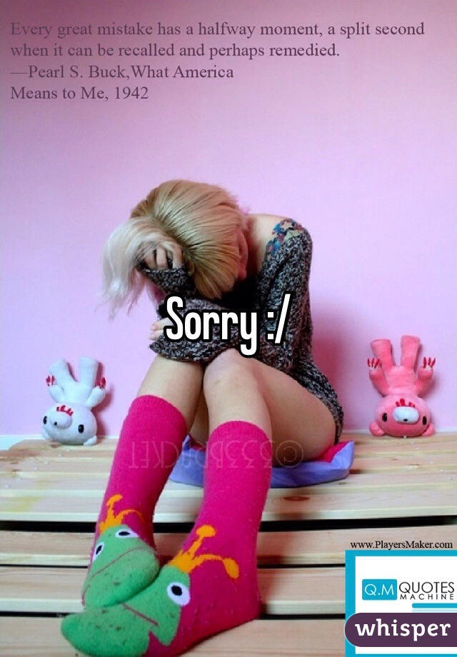 Sorry :/