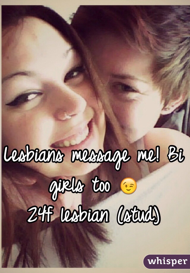 Lesbians message me! Bi girls too 😉
24f lesbian (stud) 