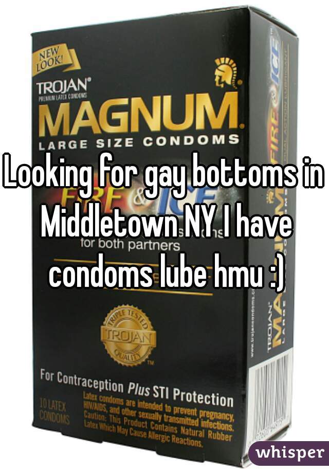 Looking for gay bottoms in Middletown NY I have condoms lube hmu :)