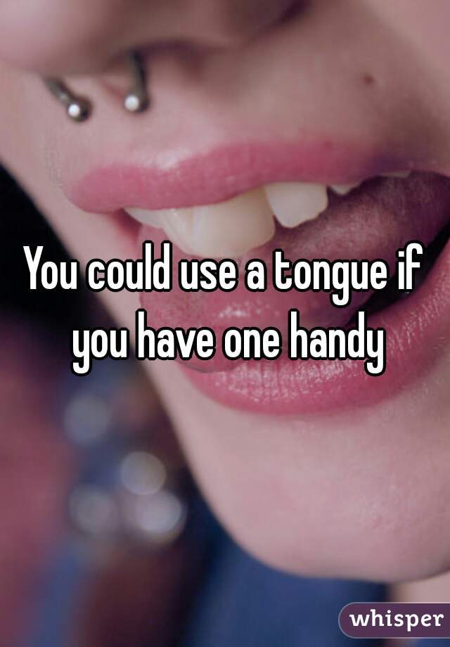 You could use a tongue if you have one handy