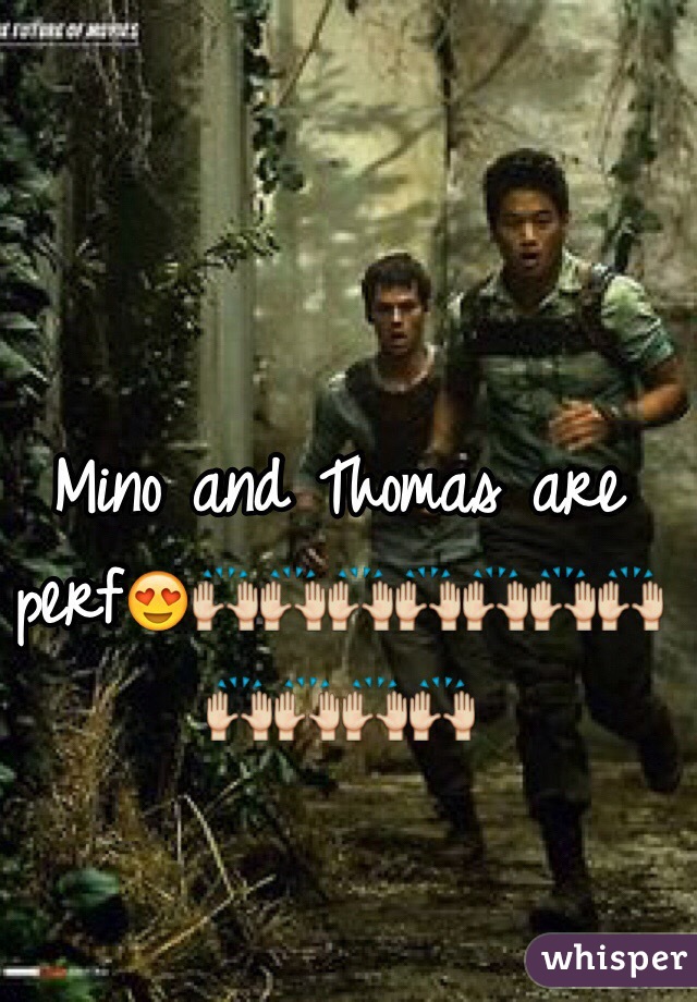 Mino and Thomas are perf😍🙌🙌🙌🙌🙌🙌🙌🙌🙌🙌🙌