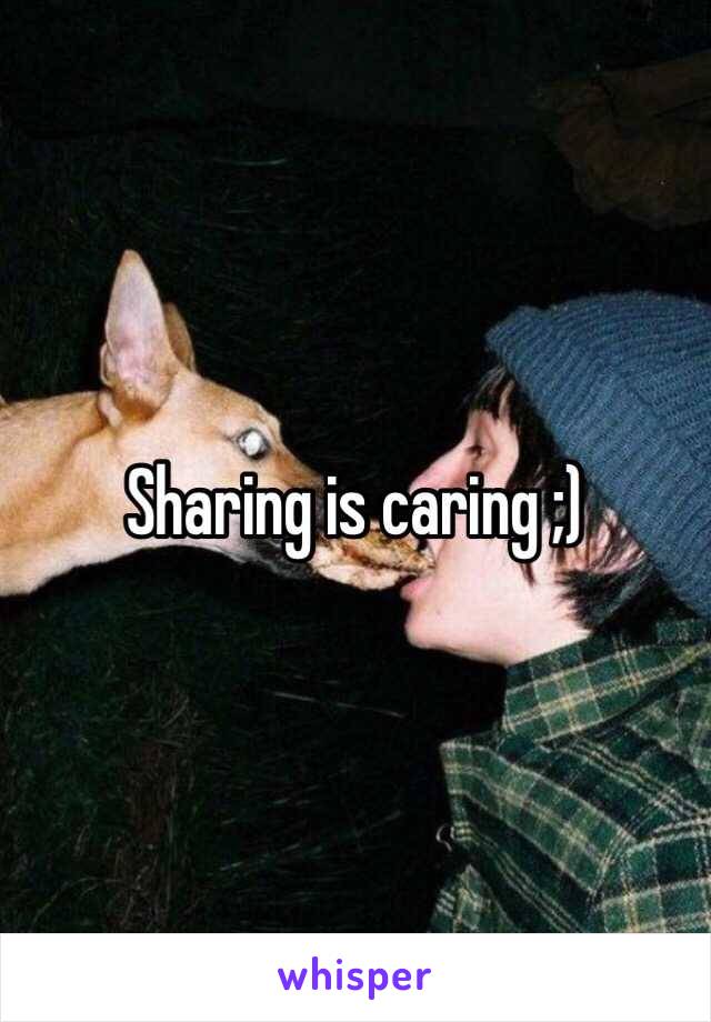 Sharing is caring ;) 