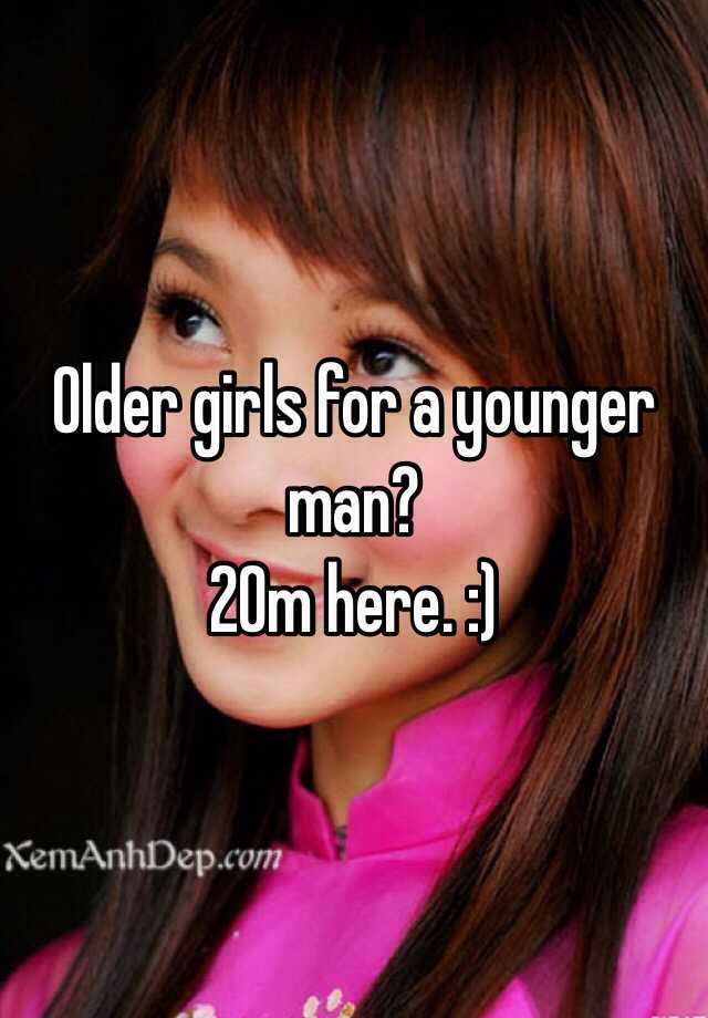 Older Girls For A Younger Man 20m Here