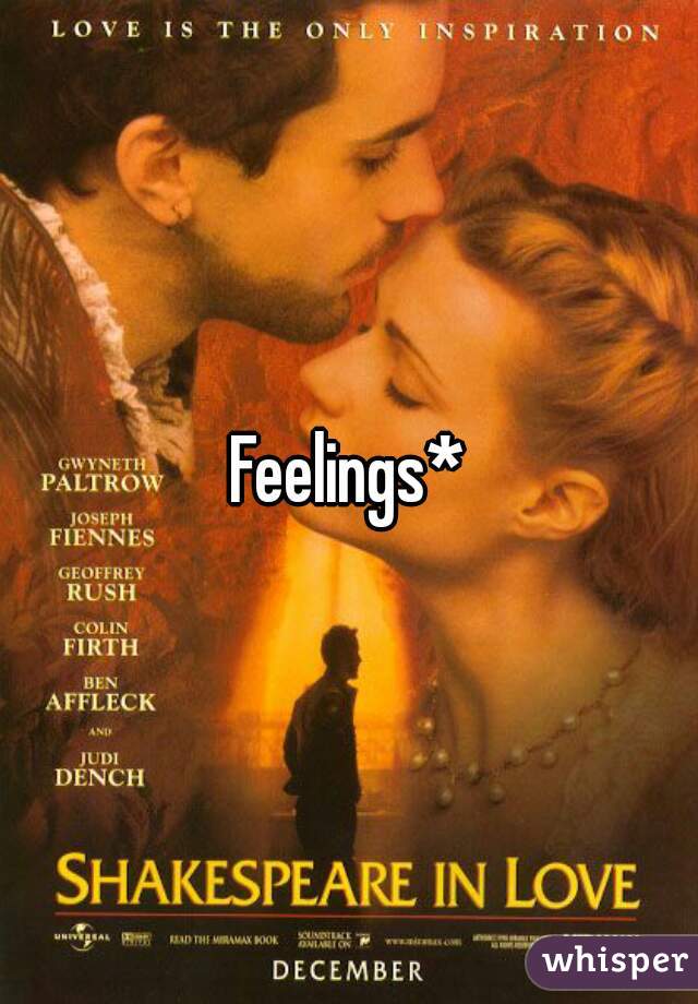 Feelings*