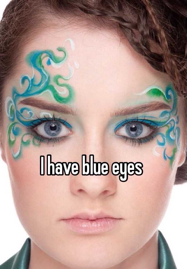 i-have-blue-eyes