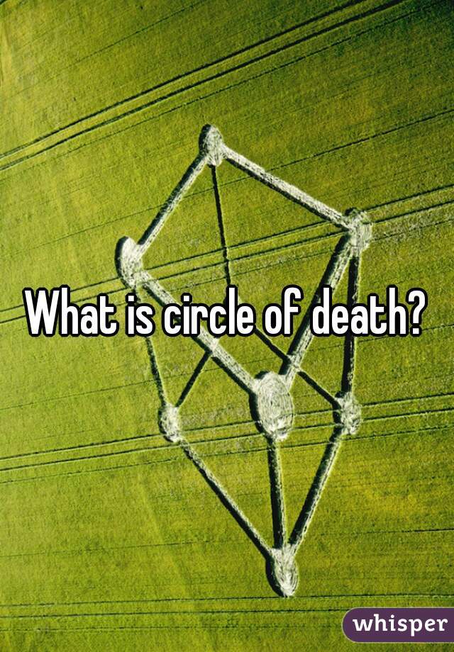 what-is-circle-of-death