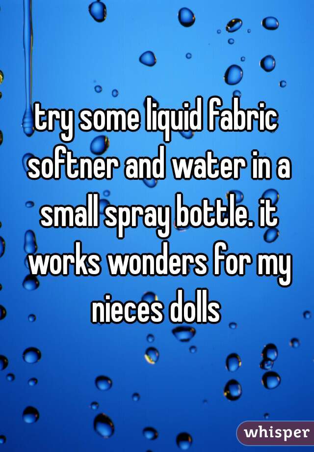 try some liquid fabric softner and water in a small spray bottle. it works wonders for my nieces dolls 