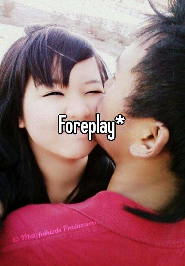 Foreplay