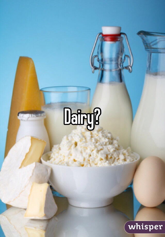 Dairy?