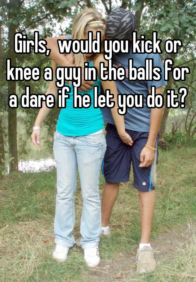 Girls Would You Kick Or Knee A G