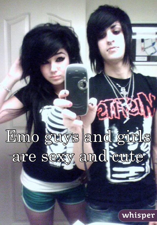 Emo guys and girls are sexy and cute