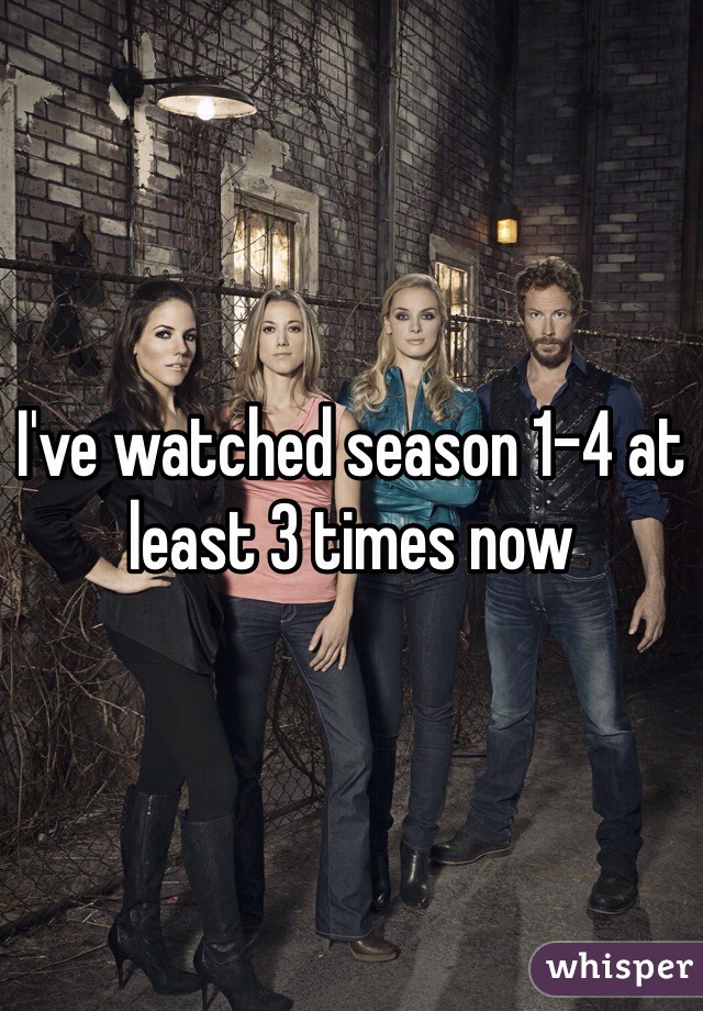 I've watched season 1-4 at least 3 times now