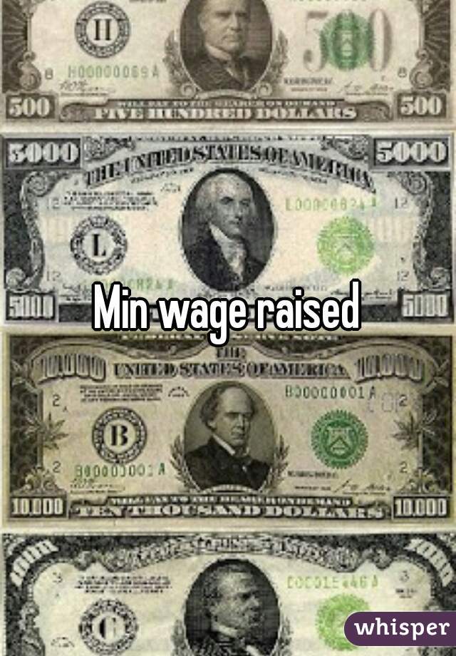 Min wage raised