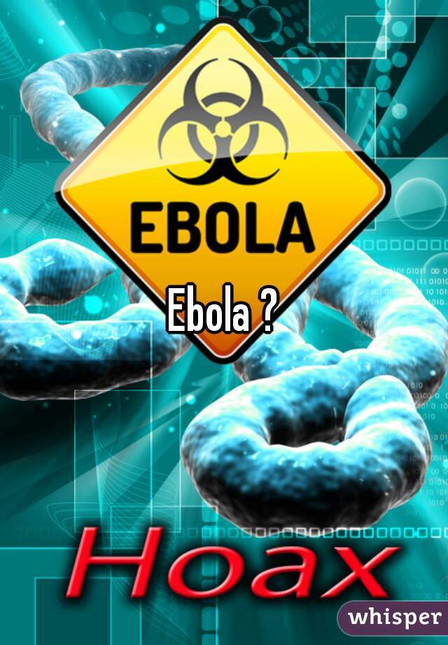 Ebola ?