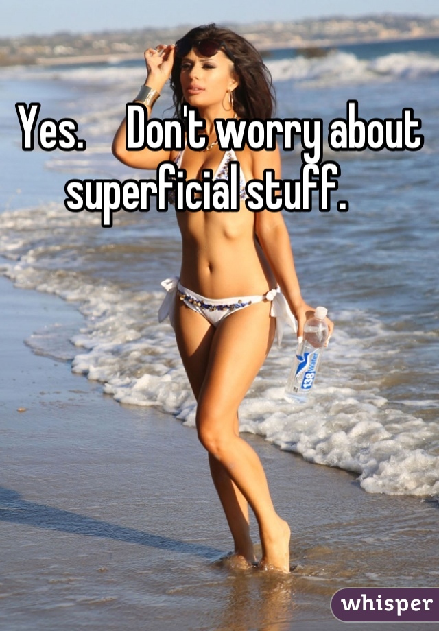 Yes.     Don't worry about superficial stuff.   