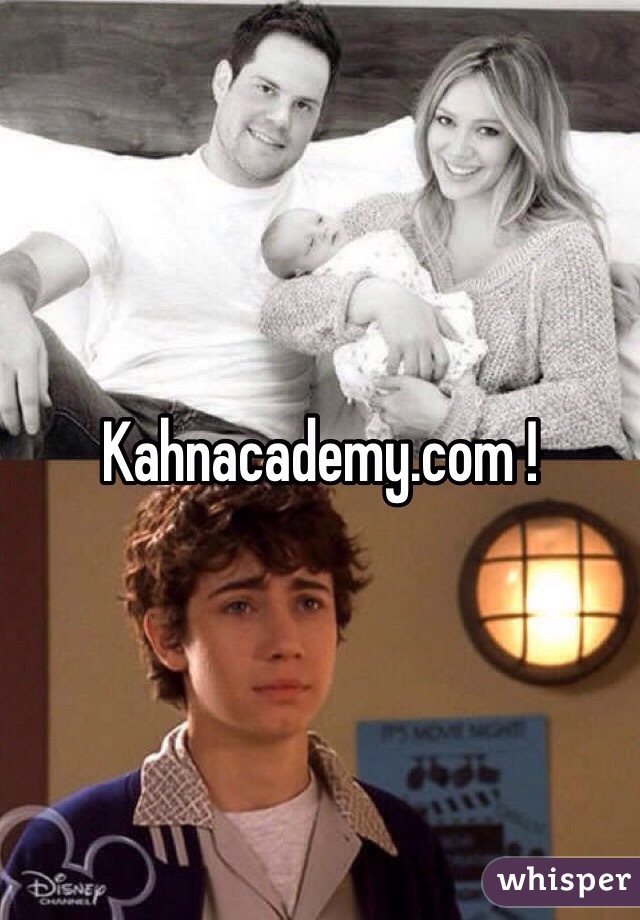 Kahnacademy.com ! 