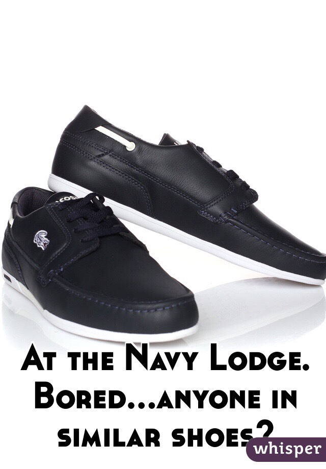 At the Navy Lodge.  Bored...anyone in similar shoes?