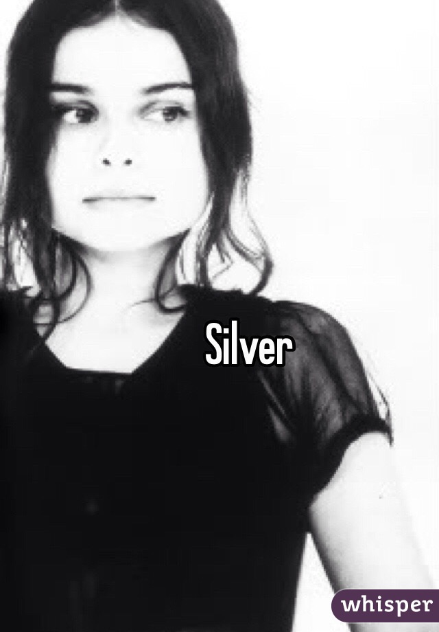 Silver