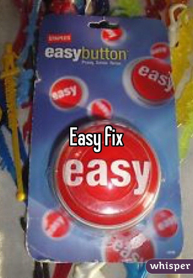 Easy fix