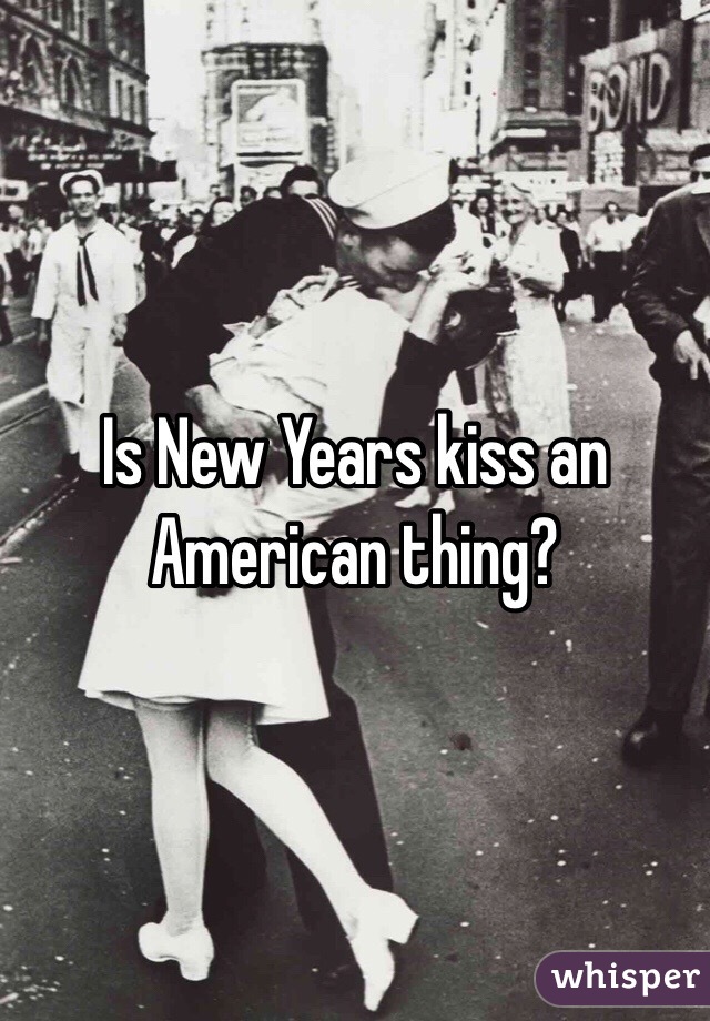 Is New Years kiss an American thing?