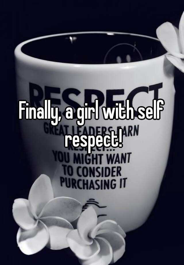 What Is A Person With Self Respect Called