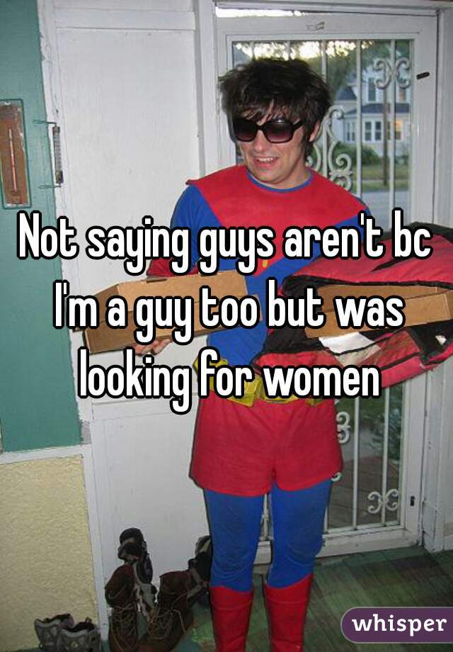 Not saying guys aren't bc I'm a guy too but was looking for women