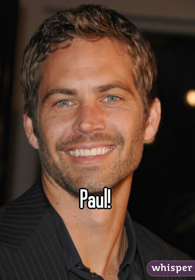 Paul!