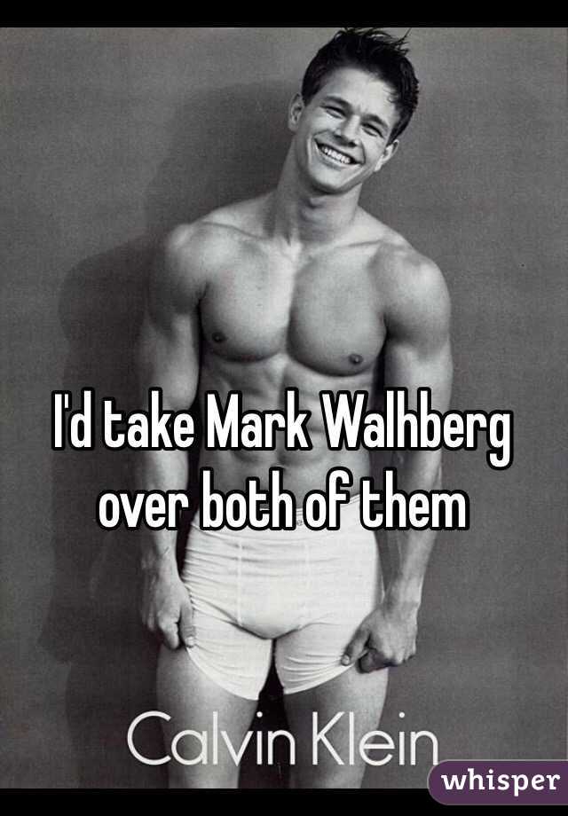 I'd take Mark Walhberg over both of them