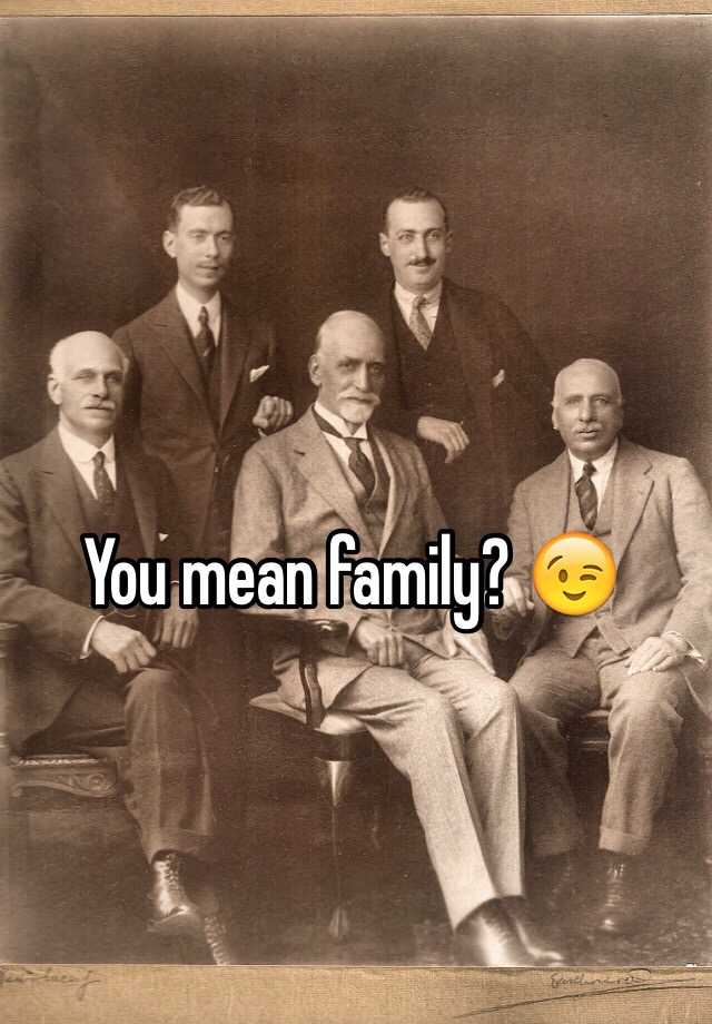 you-mean-family