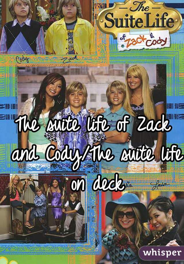 The suite life of Zack and Cody/The suite life on deck