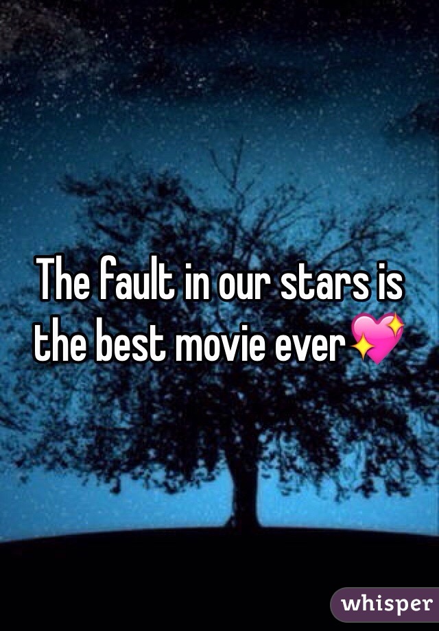 The fault in our stars is the best movie ever💖