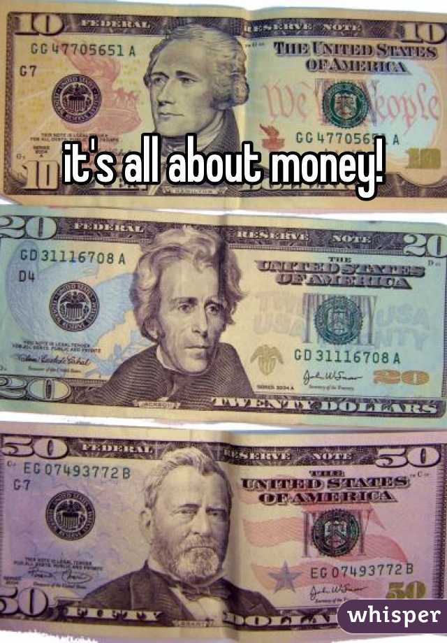 it's all about money!